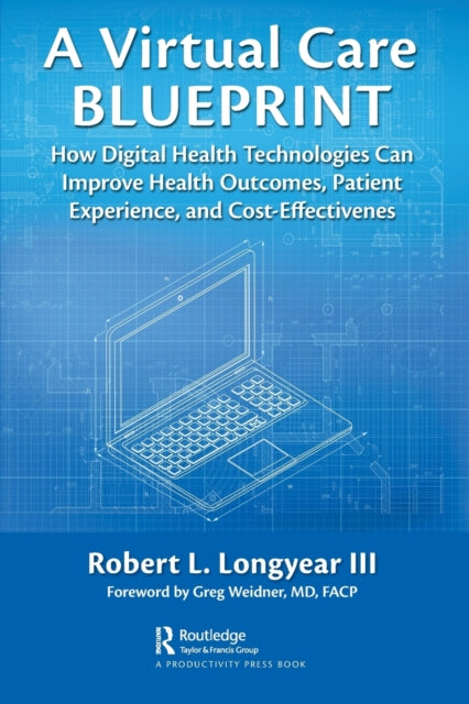 Book cover of: Virtual Care Blueprint. By: Robert Longyear