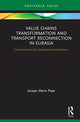 Book cover of: Value Chains Transformation and Transport Reconnection in Eurasia. By: Jacopo Maria Pepe