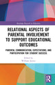 Book cover of: Relational Aspects of Parental Involvement to Support Educational Outcomes. By: William Jeynes