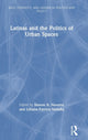 Book cover of: Latinas and the Politics of Urban Spaces. By: Sharon Ann Navarro