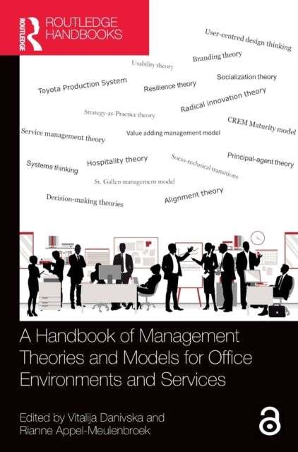 Handbook of Management Theories and Models for Office Environments and Services