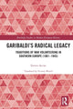 Book cover of: Garibaldi’s Radical Legacy. By: Enrico Acciai