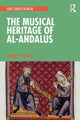 Book cover of: Musical Heritage of Al-Andalus. By: Dwight Reynolds