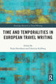 Book cover of: Time and Temporalities in European Travel Writing. By: Christina Kullberg