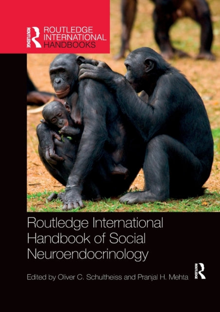 Book cover of: Routledge International Handbook of Social Neuroendocrinology. By: Oliver C. Schultheiss
