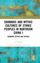 Book cover of: Shamanic and Mythic Cultures of Ethnic Peoples in Northern China I. By: Yuguang Fu