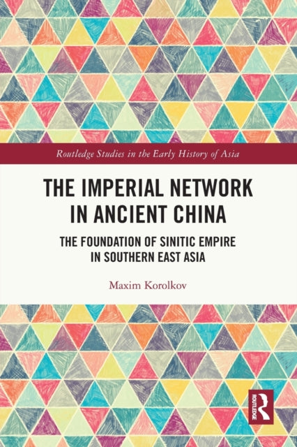 Book cover of: Imperial Network in Ancient China. By: M. V. Korolkov