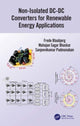 Book cover of: Non-Isolated DC-DC Converters for Renewable Energy Applications. By: Frede Blaabjerg