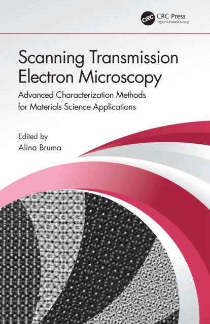 Book cover of: Scanning Transmission Electron Microscopy. By: Alina Bruma