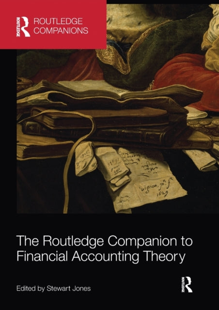 Book cover of: Routledge Companion to Financial Accounting Theory. By: Stewart Jones