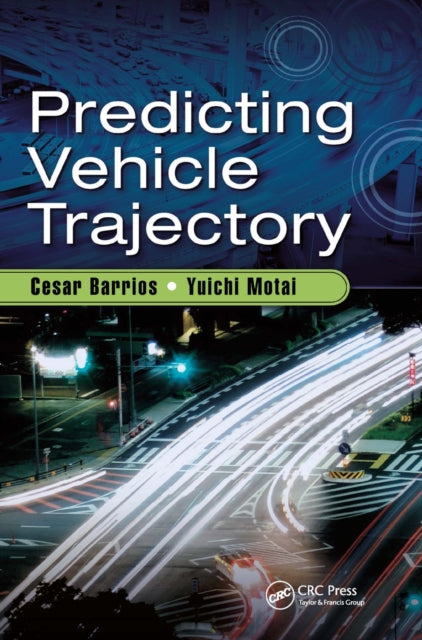 Book cover of: Predicting Vehicle Trajectory. By: Cesar Barrios