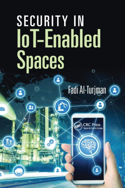 Book cover of: Security in IoT-Enabled Spaces. By: Fadi Al-Turjman