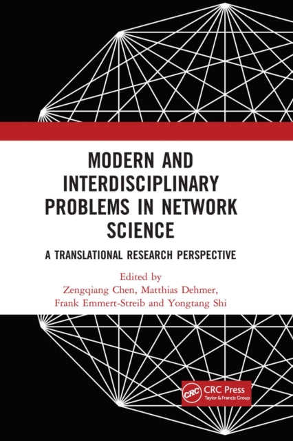 Book cover of: Modern and Interdisciplinary Problems in Network Science. By: Zengqiang Chen