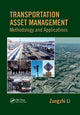 Book cover of: Transportation Asset Management. By: Zongzhi Li