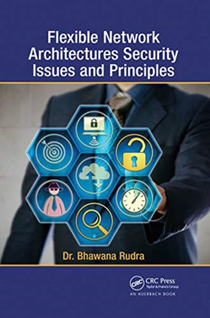 Book cover of: Flexible Network Architectures Security. By: Bhawana Rudra