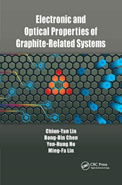 Book cover of: Electronic and Optical Properties of Graphite-Related Systems. By: Chiun-Yan Lin