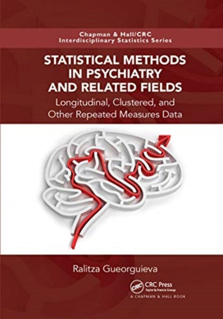 Book cover of: Statistical Methods in Psychiatry and Related Fields. By: Ralitza Gueorguieva