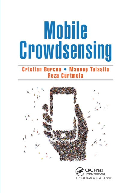 Book cover of: Mobile Crowdsensing. By: Cristian Borcea