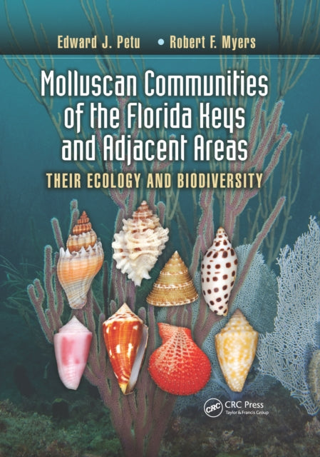 Book cover of: Molluscan Communities of the Florida Keys and Adjacent Areas. By: Edward J. Petuch