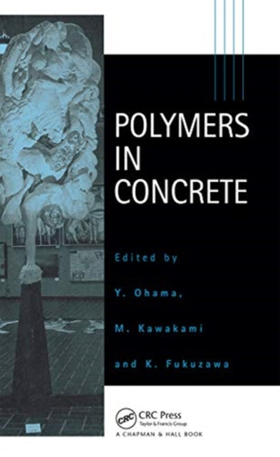 Book cover of: Polymers in Concrete. By: Yoshihiko Ohama