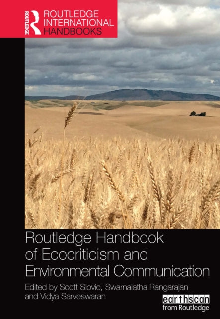 Book cover of: Routledge Handbook of Ecocriticism and Environmental Communication. By: Scott Slovic