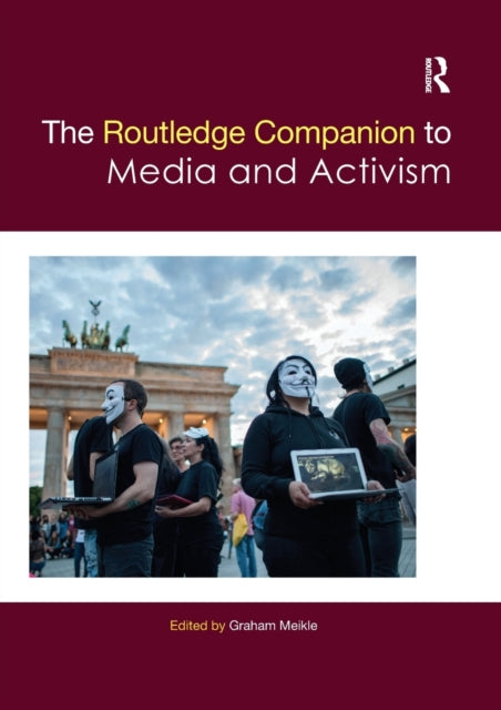Book cover of: Routledge Companion to Media and Activism. By: Graham Meikle