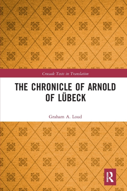 Book cover of: Chronicle of Arnold of Lubeck. By: Arnoldus