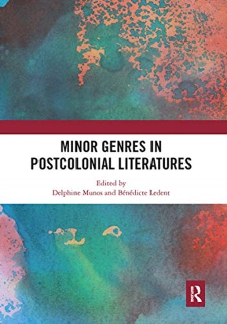 Book cover of: Minor Genres in Postcolonial Literatures. By: Delphine Munos