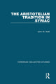 Book cover of: Aristotelian Tradition in Syriac. By: J. W. Watt