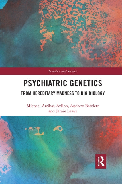 Book cover of: Psychiatric Genetics. By: Michael Arribas-Ayllon