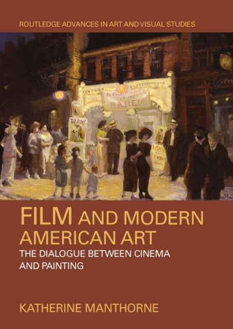 Book cover of: Film and Modern American Art. By: Katherine Manthorne