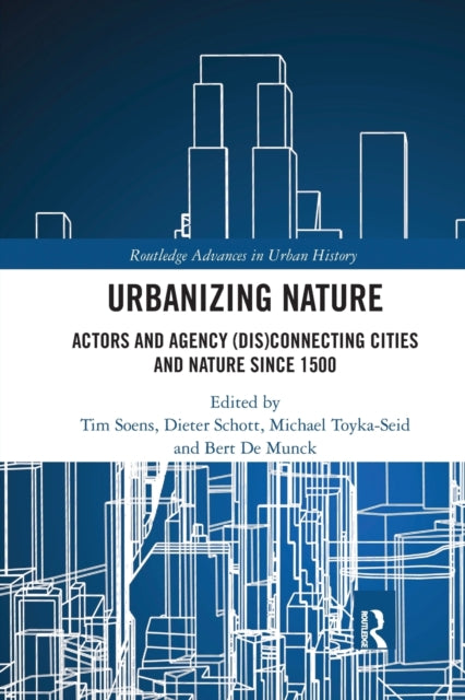 Book cover of: Urbanizing Nature. By: Tim Soens