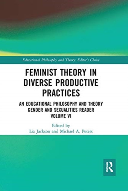 Book cover of: Feminist Theory in Diverse Productive Practices. By: Liz Jackson