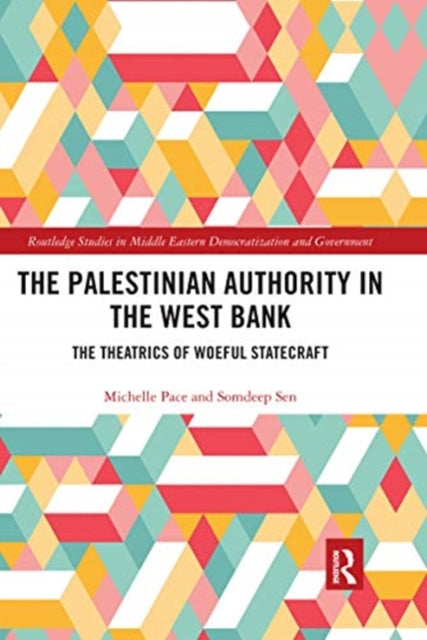 Book cover of: Palestinian Authority in the West Bank. By: Michelle Pace