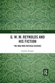 Book cover of: G. W. M. Reynolds and His Fiction. By: Stephen Knight
