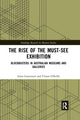 Book cover of: Rise of the Must-See Exhibition. By: Anna Lawrenson