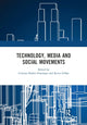 Book cover of: Technology, Media and Social Movements. By: Cristina Flesher Fominaya
