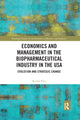 Book cover of: Economics and Management in the Biopharmaceutical Industry in the USA. By: Rachel Kim