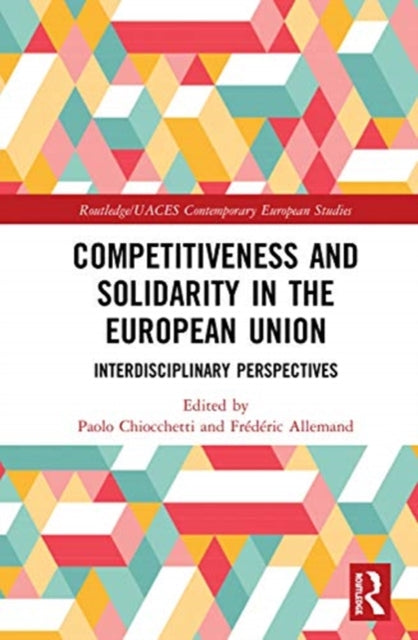 Book cover of: Competitiveness and Solidarity in the European Union. By: Paolo Chiocchetti