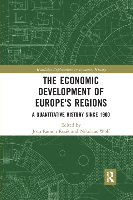 Book cover of: Economic Development of Europe's Regions. By: Nikolaus Wolf