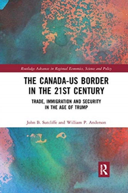 Book cover of: Canada-US Border in the 21st Century. By: William P. Anderson