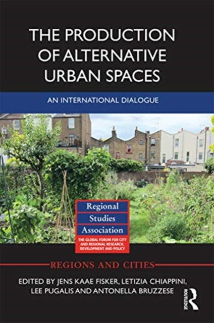 Book cover of: Production of Alternative Urban Spaces. By: Jens Kaae Fisker