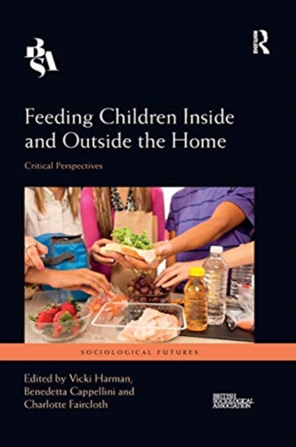 Book cover of: Feeding Children Inside and Outside the Home. By: Vicki Harman
