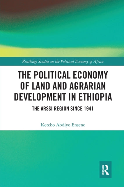 Book cover of: Political Economy of Land and Agrarian Development in Ethiopia. By: Ketebo Abdiyo Ensene