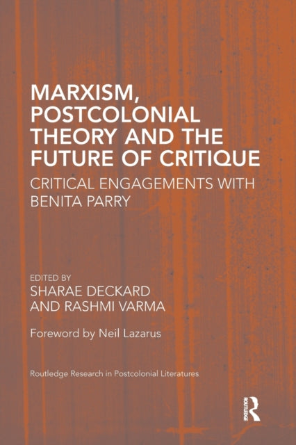 Book cover of: Marxism, Postcolonial Theory, and the Future of Critique. By: Sharae Deckard