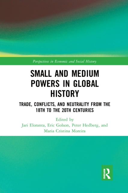 Book cover of: Small and Medium Powers in Global History. By: Jari Eloranta