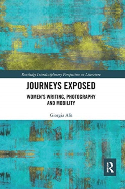 Book cover of: Journeys Exposed. By: Giorgia Alù