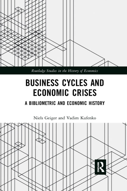 Book cover of: Business Cycles and Economic Crises. By: Niels Geiger