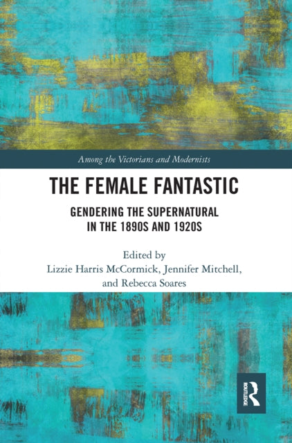 Book cover of: Female Fantastic. By: Elizabeth McCormick