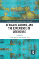Book cover of: Benjamin, Adorno, and the Experience of Literature. By: Corey McCall